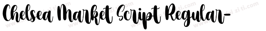 Chelsea Market Script Regular字体转换